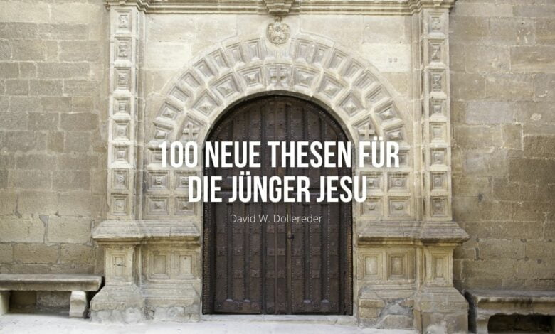 100 neue Thesen für die Jünger Jesu vor einer Kirchentür