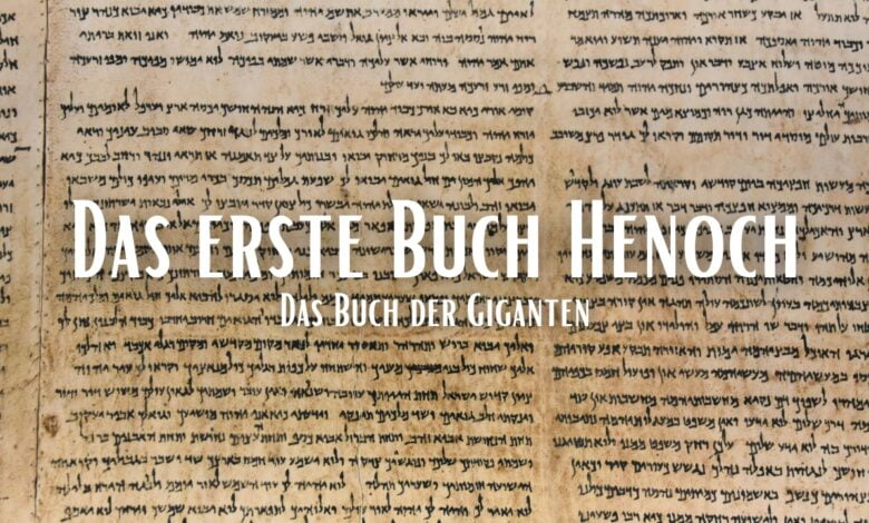 Das erste Buch Henoch (ganzer Text) - Das Buch der Giganten