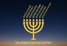 Was sind die sieben Geister Gottes und was hat die Menora damit zu tun?