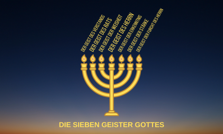 Was sind die sieben Geister Gottes und was hat die Menora damit zu tun?